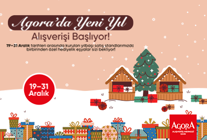 Agora'da Yeni Yıl Alışverişi Başlıyor!